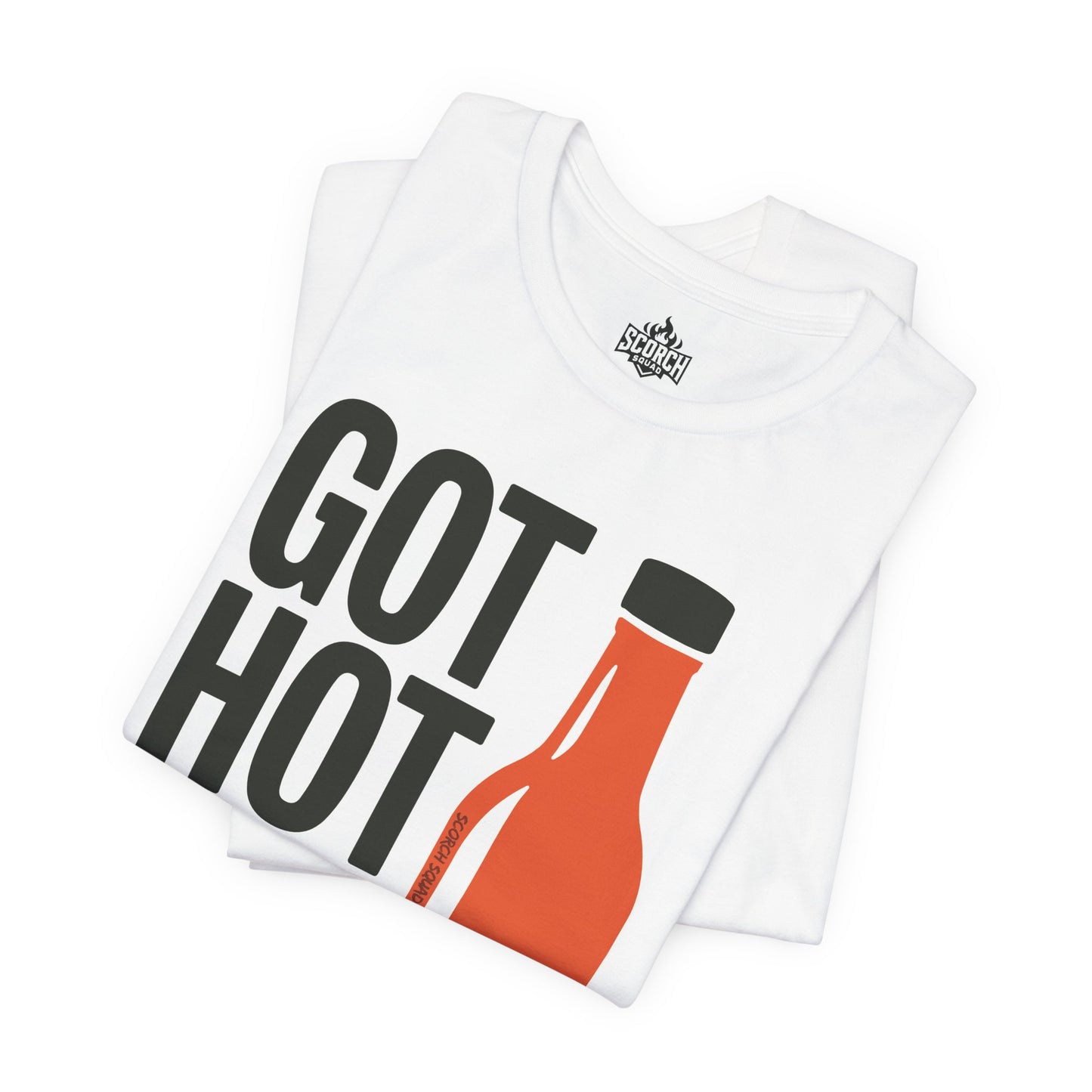 Got Hot Sauce? Spicy Short Sleeve T-Shirt