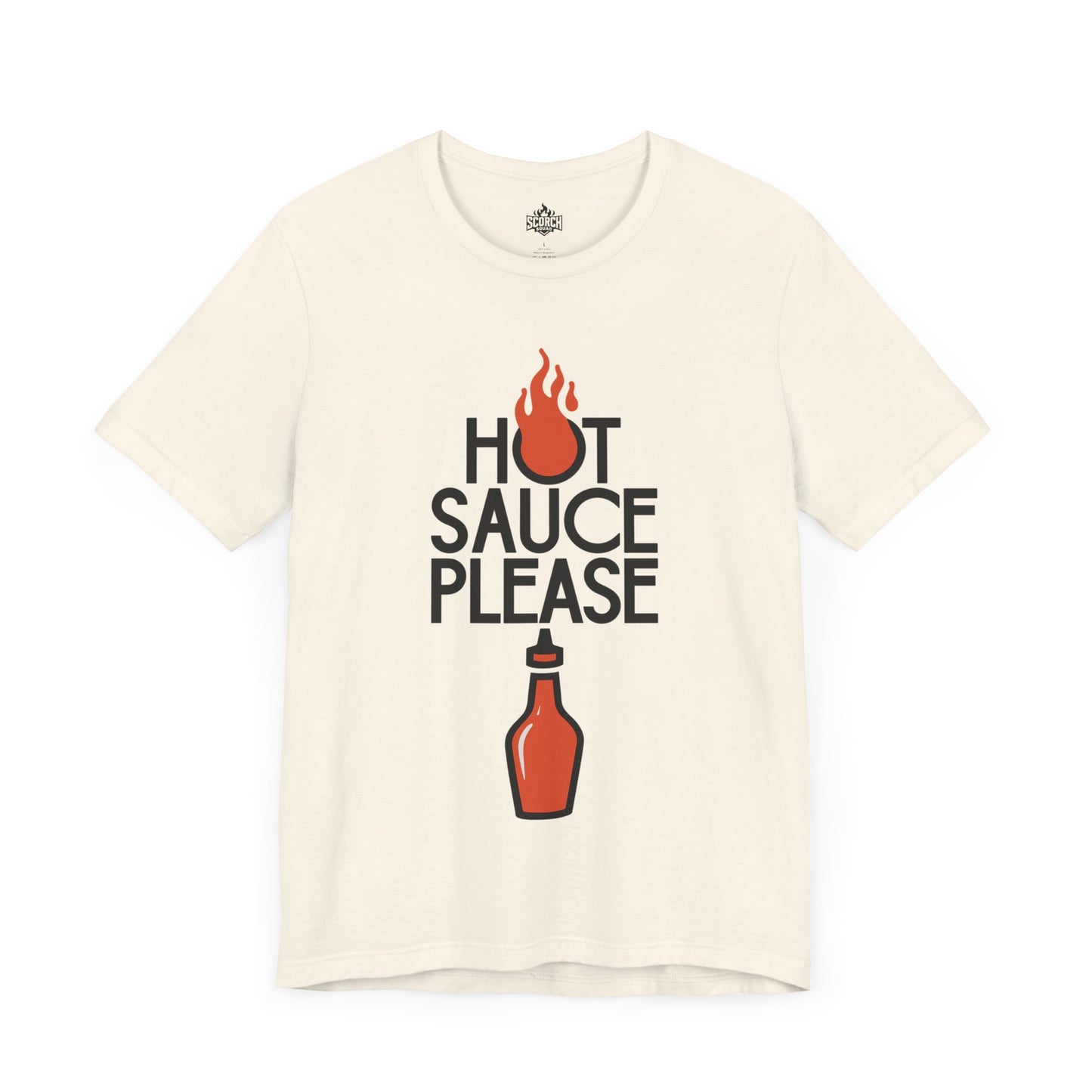 Hot Sauce Please T-Shirt, For Passionate Spicy Food Fans