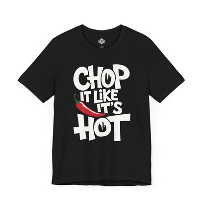 Chop It Like It's Hot, Pepper Short Sleeve T-Shirt