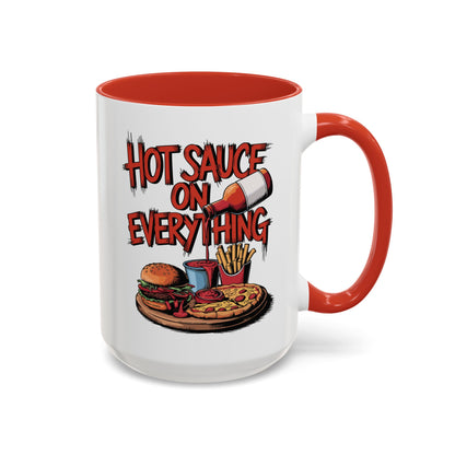 Hot Sauce On Everything, Accent Mug