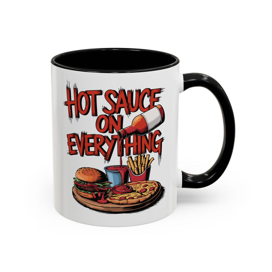 Hot Sauce On Everything, Accent Mug