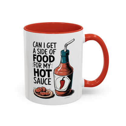 Side of Food For My Hot Sauce, Accent Mug