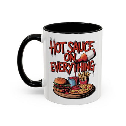 Hot Sauce On Everything, Accent Mug