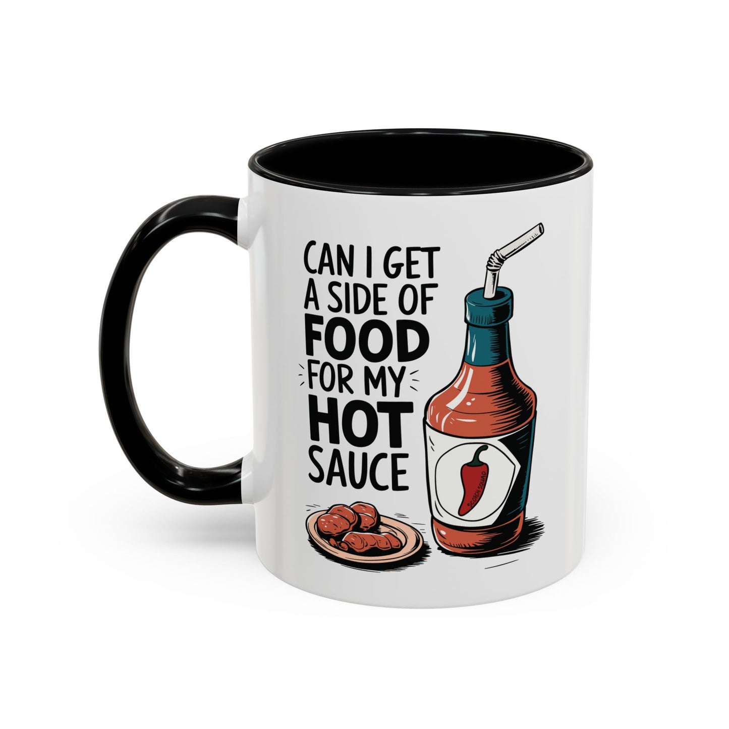 Side of Food For My Hot Sauce, Accent Mug