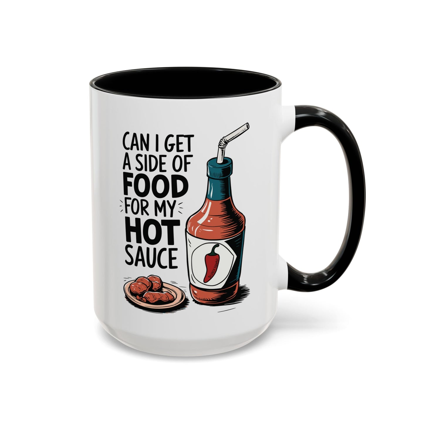 Side of Food For My Hot Sauce, Accent Mug