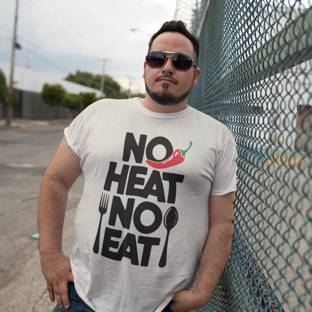 No Heat, No Eat Short Sleeve T-Shirt